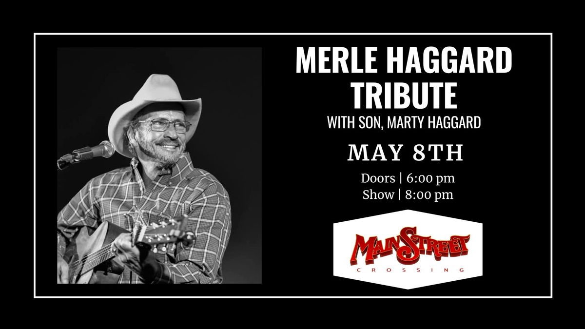 Marty Haggard's Tribute to his father - Merle Haggard | LIVE at Main Street Crossing