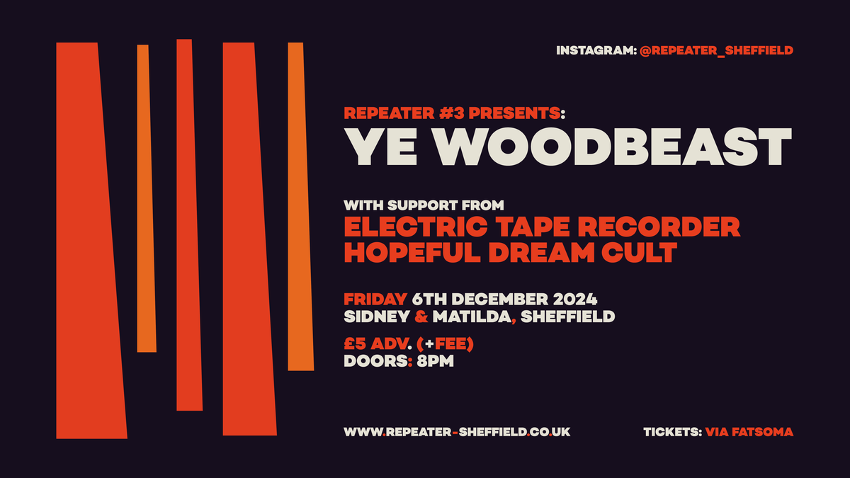 Repeater #3: Ye Woodbeast + Electric Tape Recorder + Hopeful Dream Cult