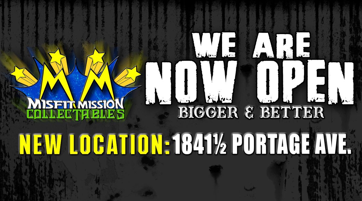 Official Grand Opening of Misfit Mission Collectables!