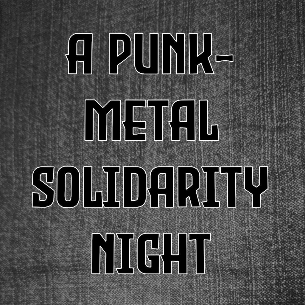 A Punk-Metal Solidarity Night