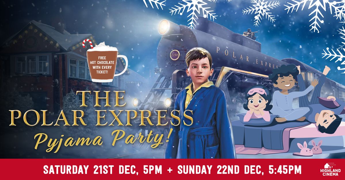 The Polar Express Pyjama Party!