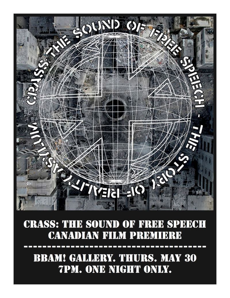 CRASS: The Sound Of Free Speech. CANADIAN PREMIERE