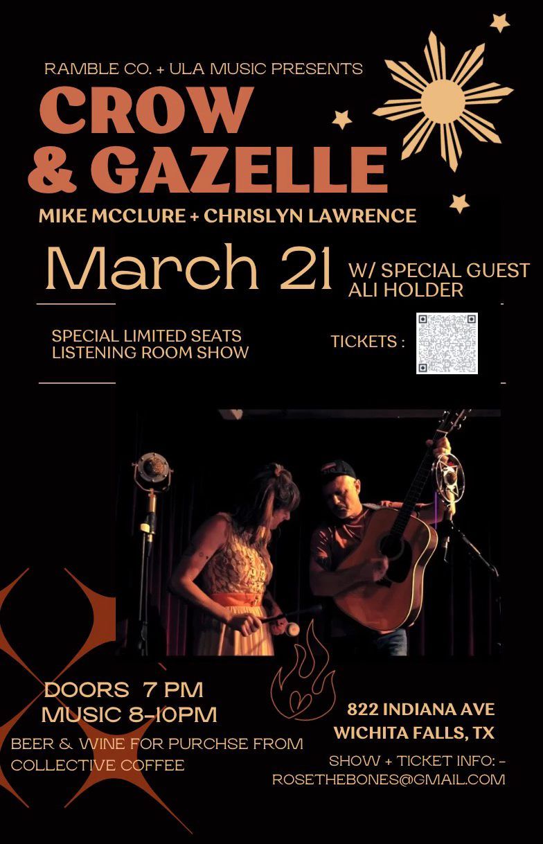 Crow & Gazelle (Mike McClure + Chrislyn) - March 21 