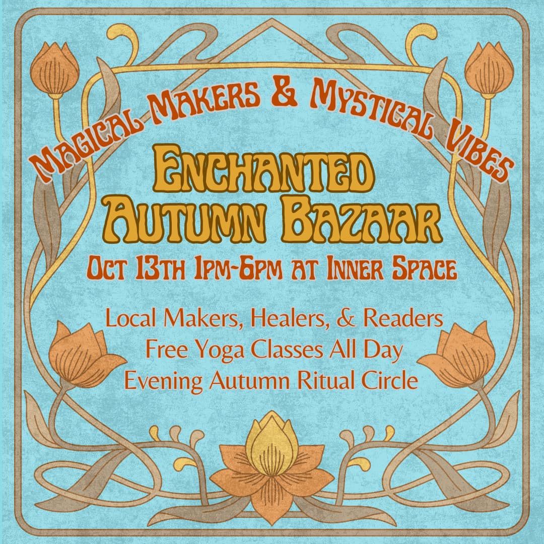 Enchanted Autumn Bazaar - Inner Space KC