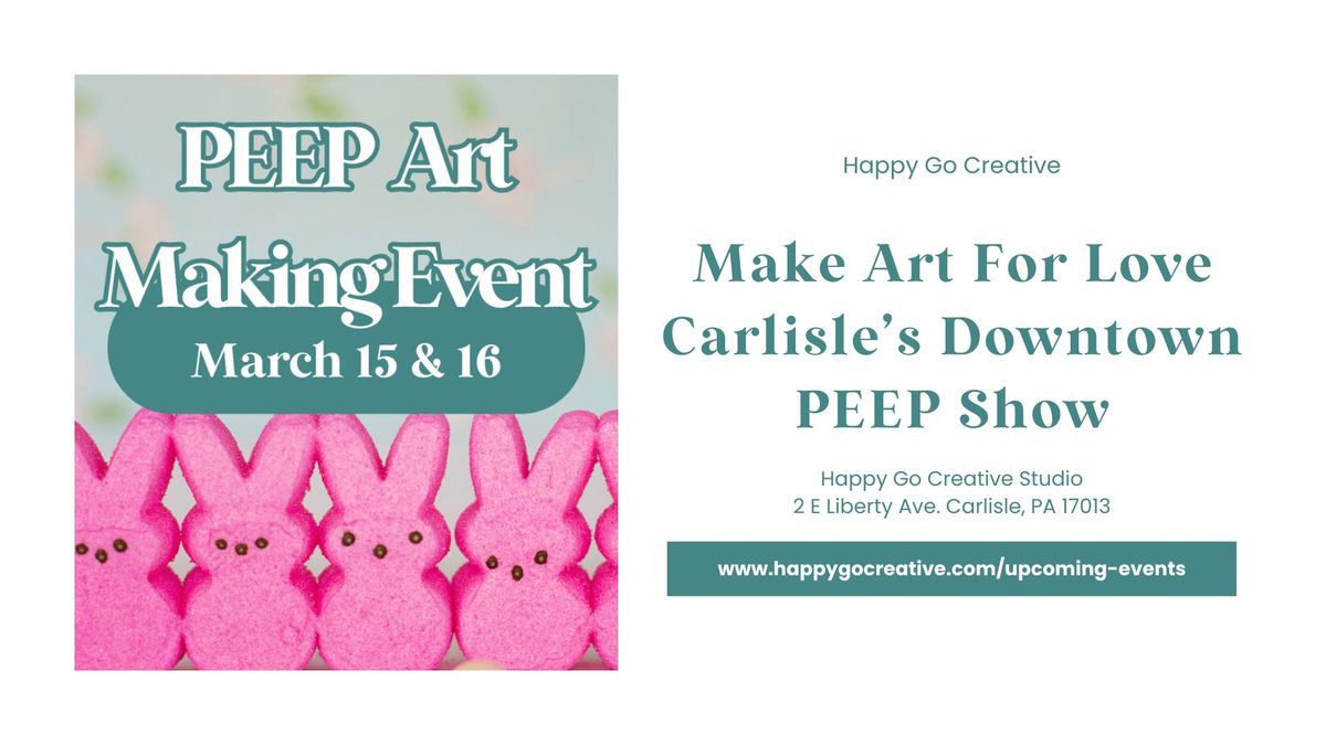 Peep Art Making Event