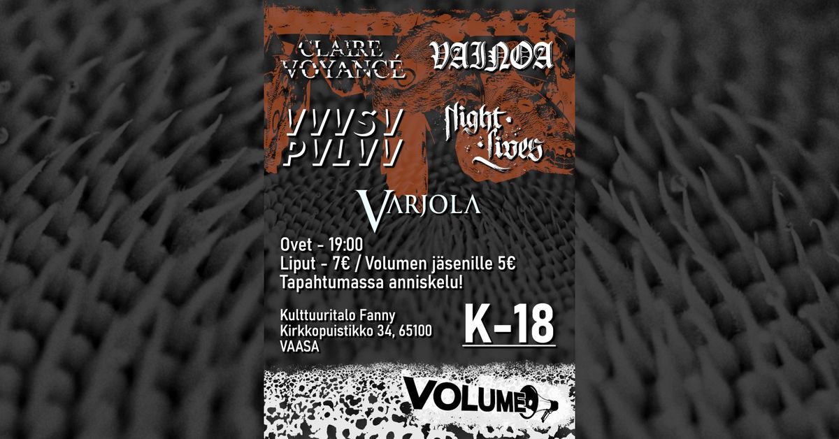 Volume Live: VVVSV PVLVV, Varjola, Night Lives, Vainoa & Claire Voyance