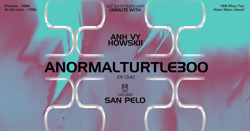 Unmute with Anormalturtle300, Anh Vy, Howskii, San Pelo