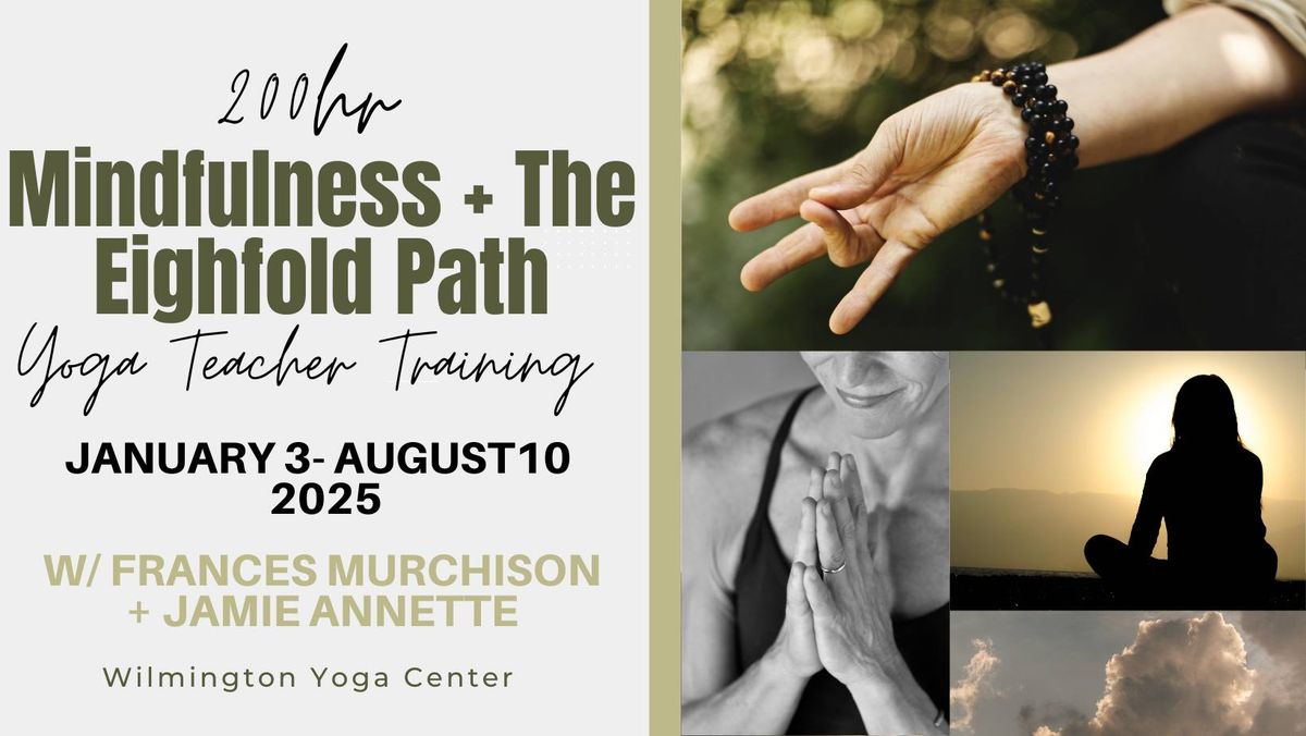 Mindfulness + The Eightfold Path 200hr Yoga Teacher Training