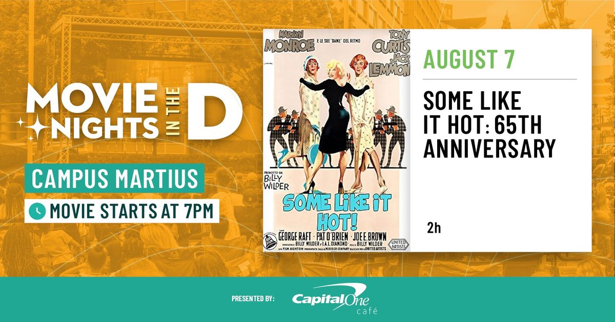 Movie Nights In The D Presented by Capital One Caf\u00e9 \u2013 Some Like it Hot 65th Anniversary