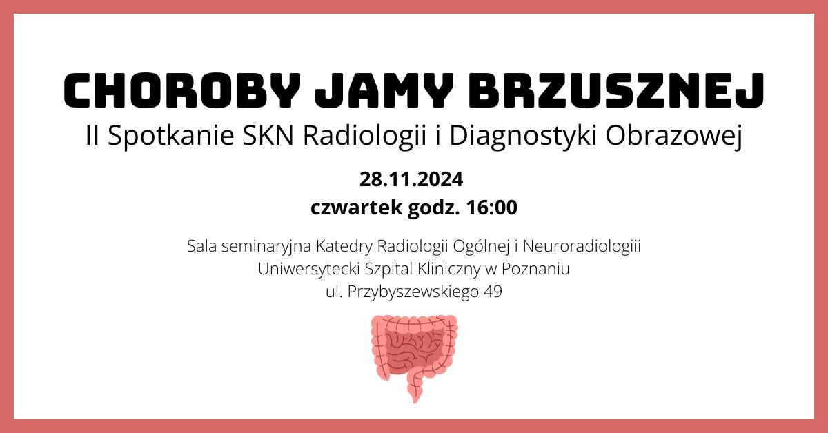 II Spotkanie SKN Radiologii i Diagnostyki Obrazowej