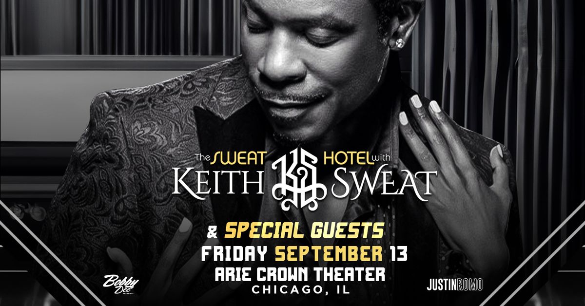 The Sweat Hotel Starring Keith Sweat and Special Guests