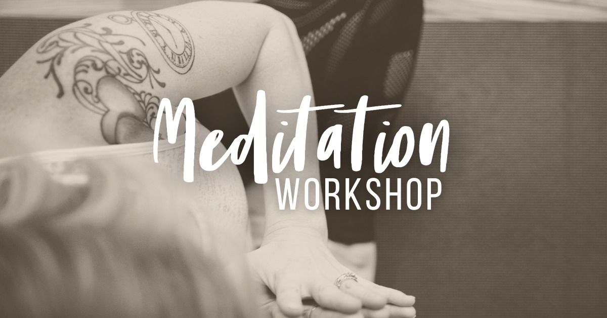 Meditation Workshop | Kansas City