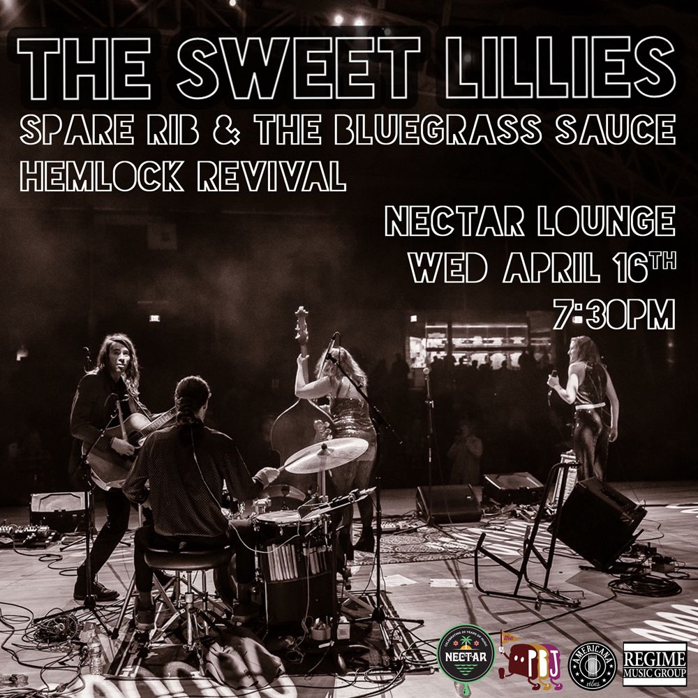 THE SWEET LILLIES with Spare Rib & Bluegrass Sauce and Hemlock Revival