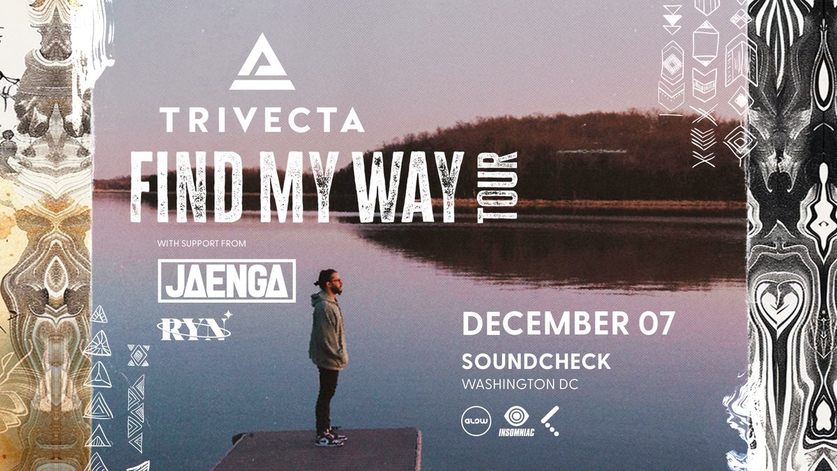 Trivecta - Find My Way Tour