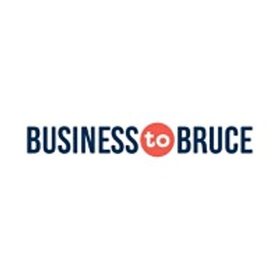 Business to Bruce