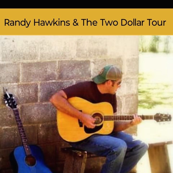 Randy Hawkins & The Two Dollar Tour