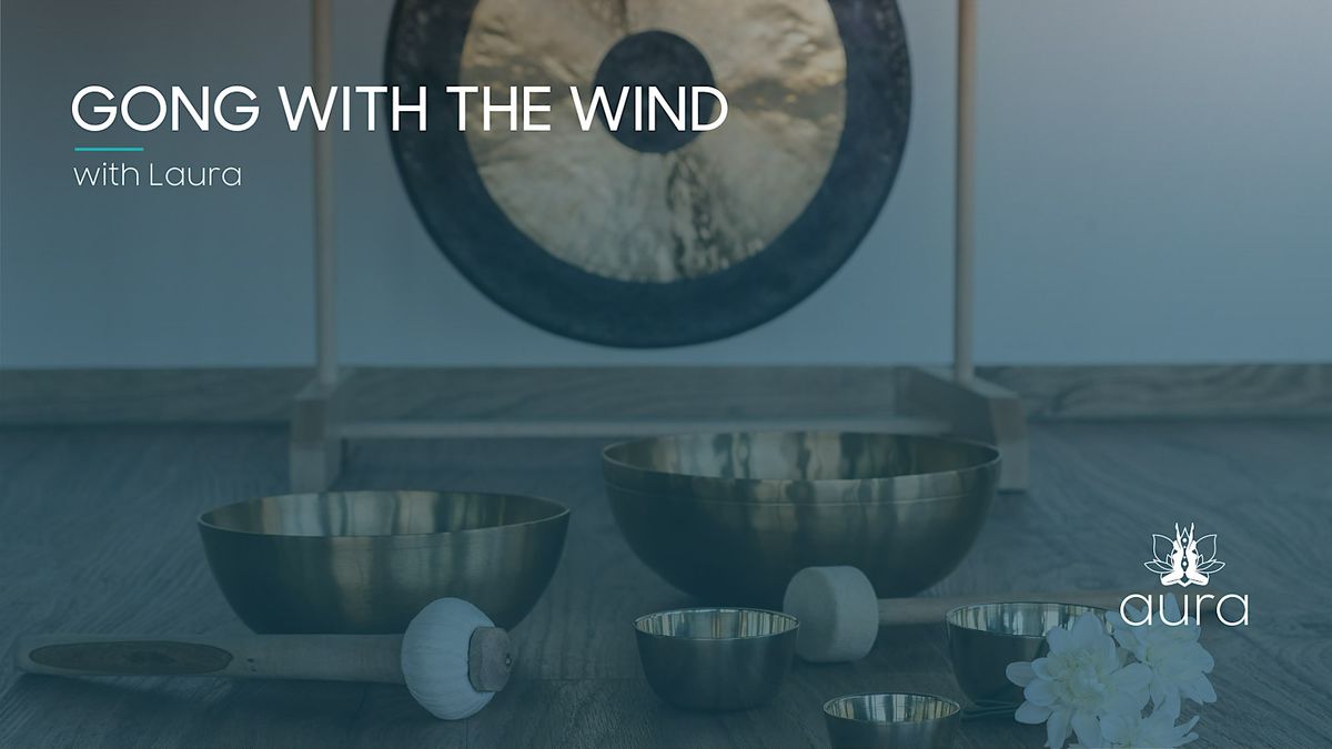 Gong with the Wind - Gong Meditation