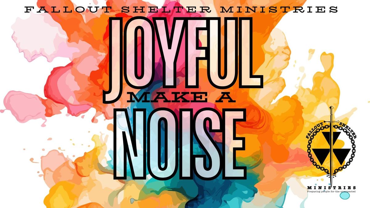 Make a Joyful Noise 