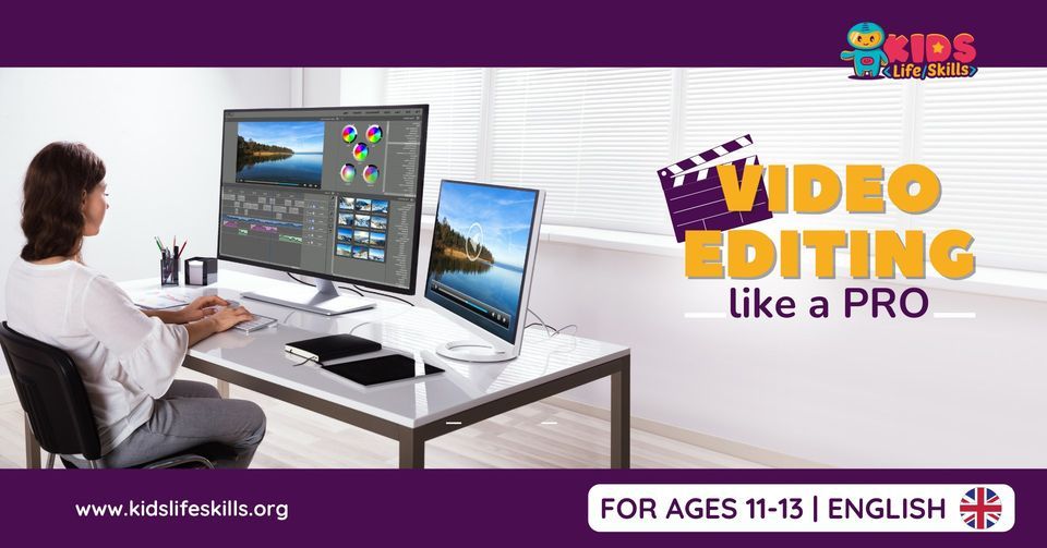 Video editing like a PRO - Workshop for kids aged 11-13 in English (8 ...