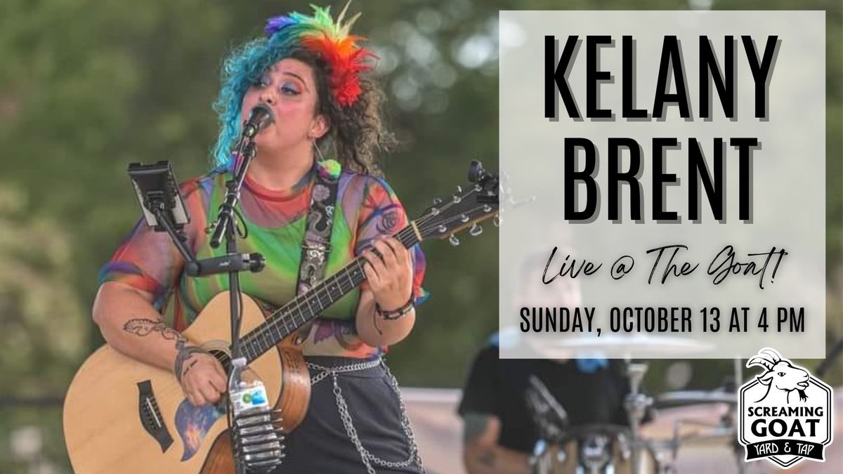 Kelany Brent - LIVE @ The Goat!