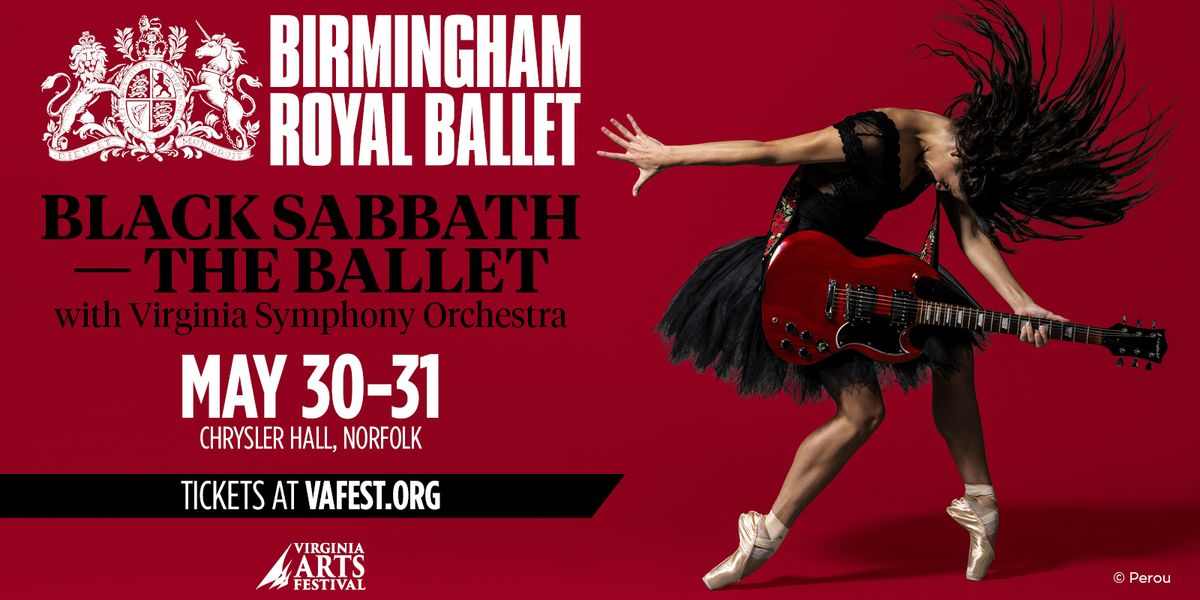 Birmingham Royal Ballet - Black Sabbath Ballet at Chrysler Hall