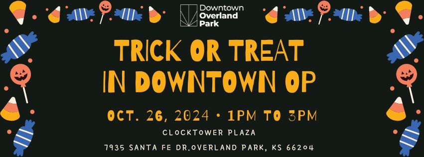 Trick Or Treat in Downtown OP