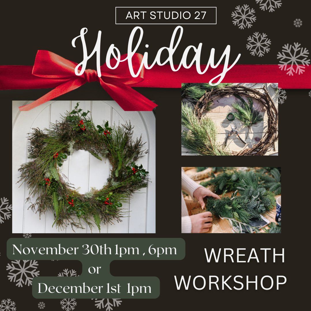 Holiday Wreath Workshop