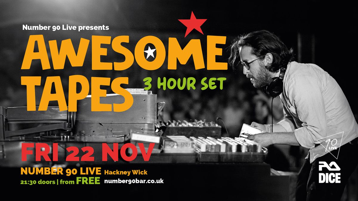 Awesome Tapes 3 Hour Set November 22nd No90 Live