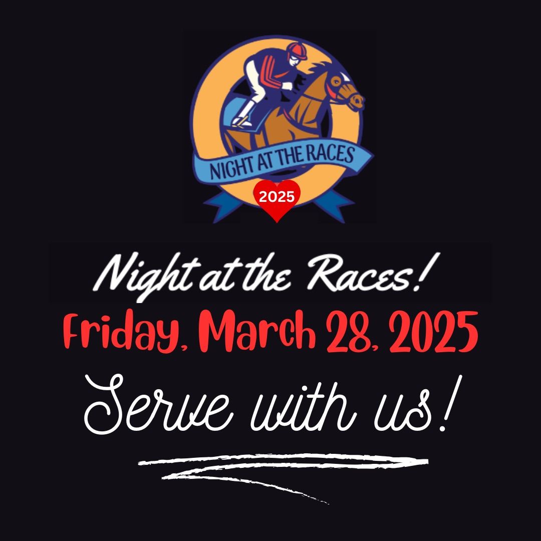 Night at the Races Volunteer Opportunity!