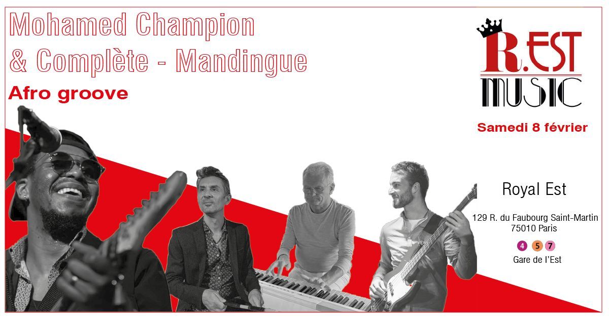 Mohamed Champion & Compl\u00e8te Mandingue au Royal Est