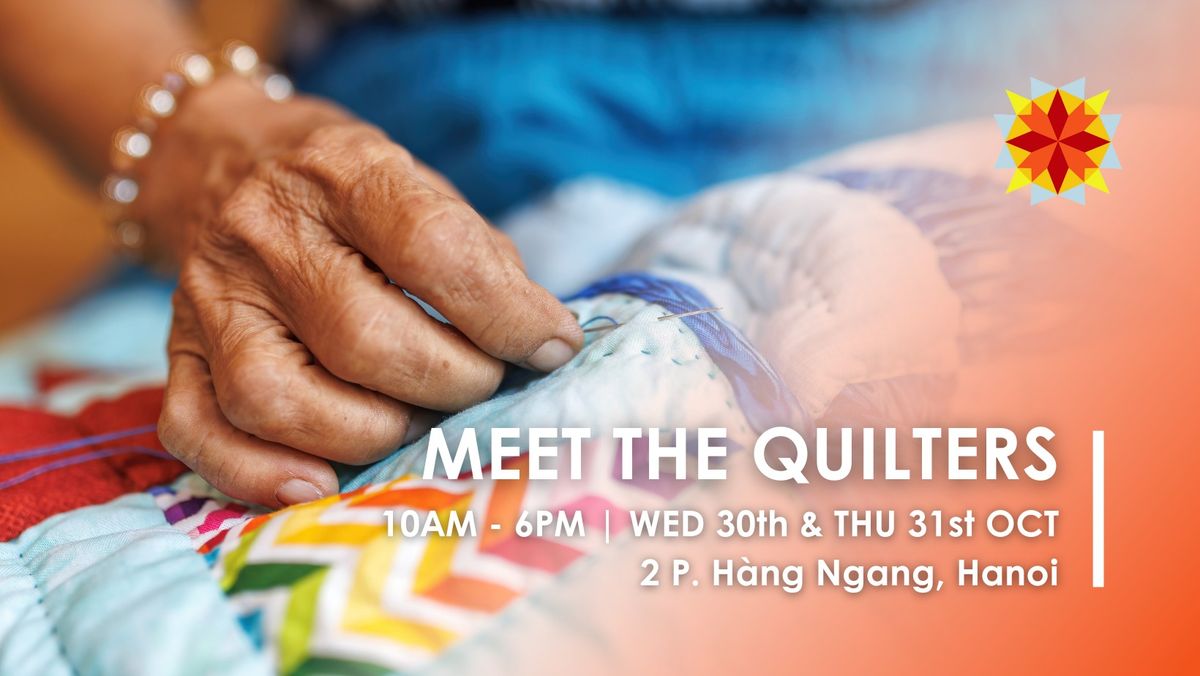 MEET THE QUILTERS FOR THE FIRST TIME IN HANOI