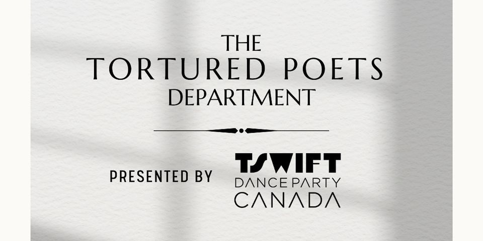 TSwift Dance Party: The Tortured Poets Department - Halifax, April 27