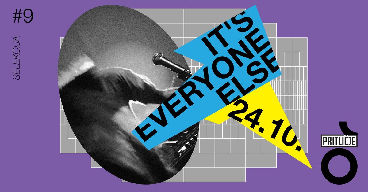 Selekcija #9 I It's Everyone Else live \u23cf\ufe0f