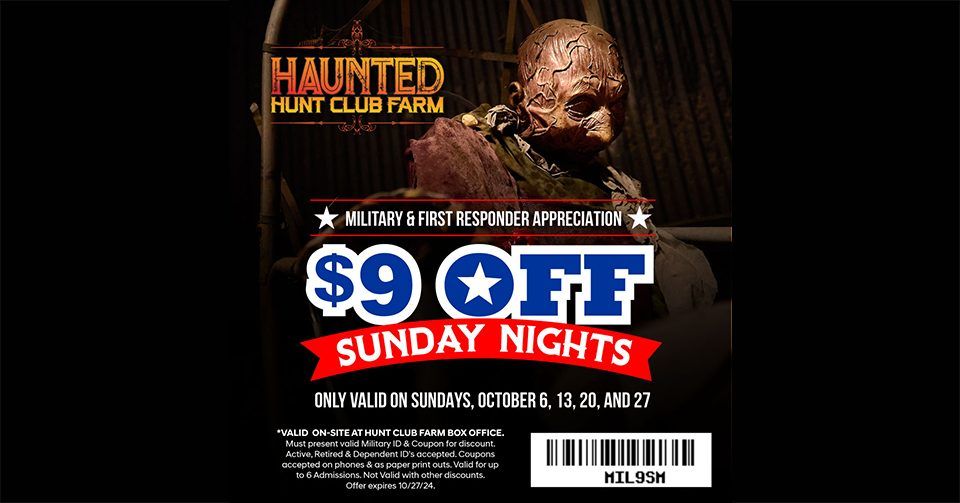 Military & First Responder Appreciation Sundays at Haunted Hunt Club Farm! \ud83d\udc6e\ud83c\udf96\ufe0f