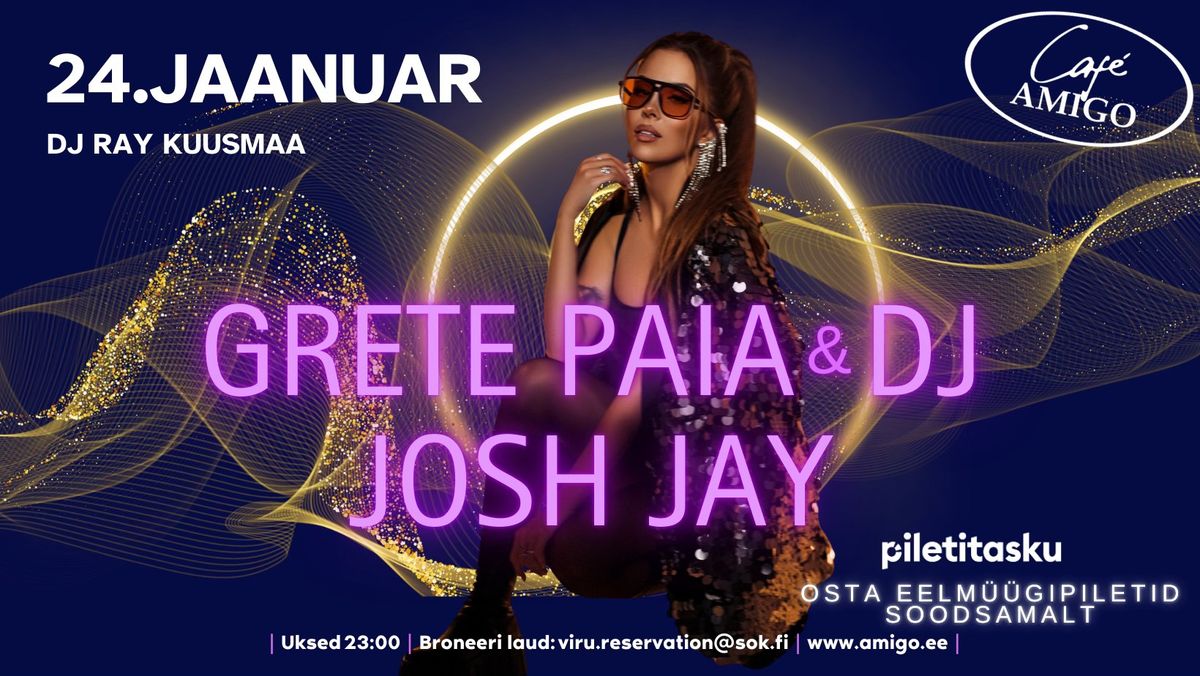 \u00d6\u00f6 t\u00e4is energiat: Grete Paia x Josh Jay @CAFE AMIGO 