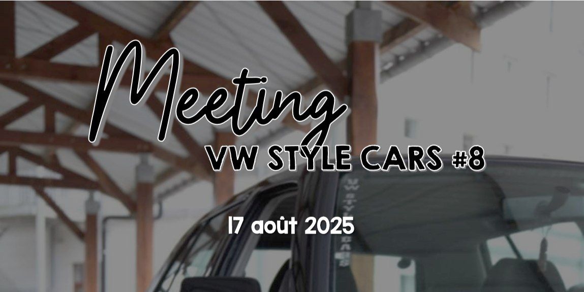 Meeting VW Style Cars #8