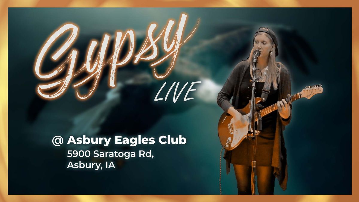 Gypsy @ Asbury Eagles Club