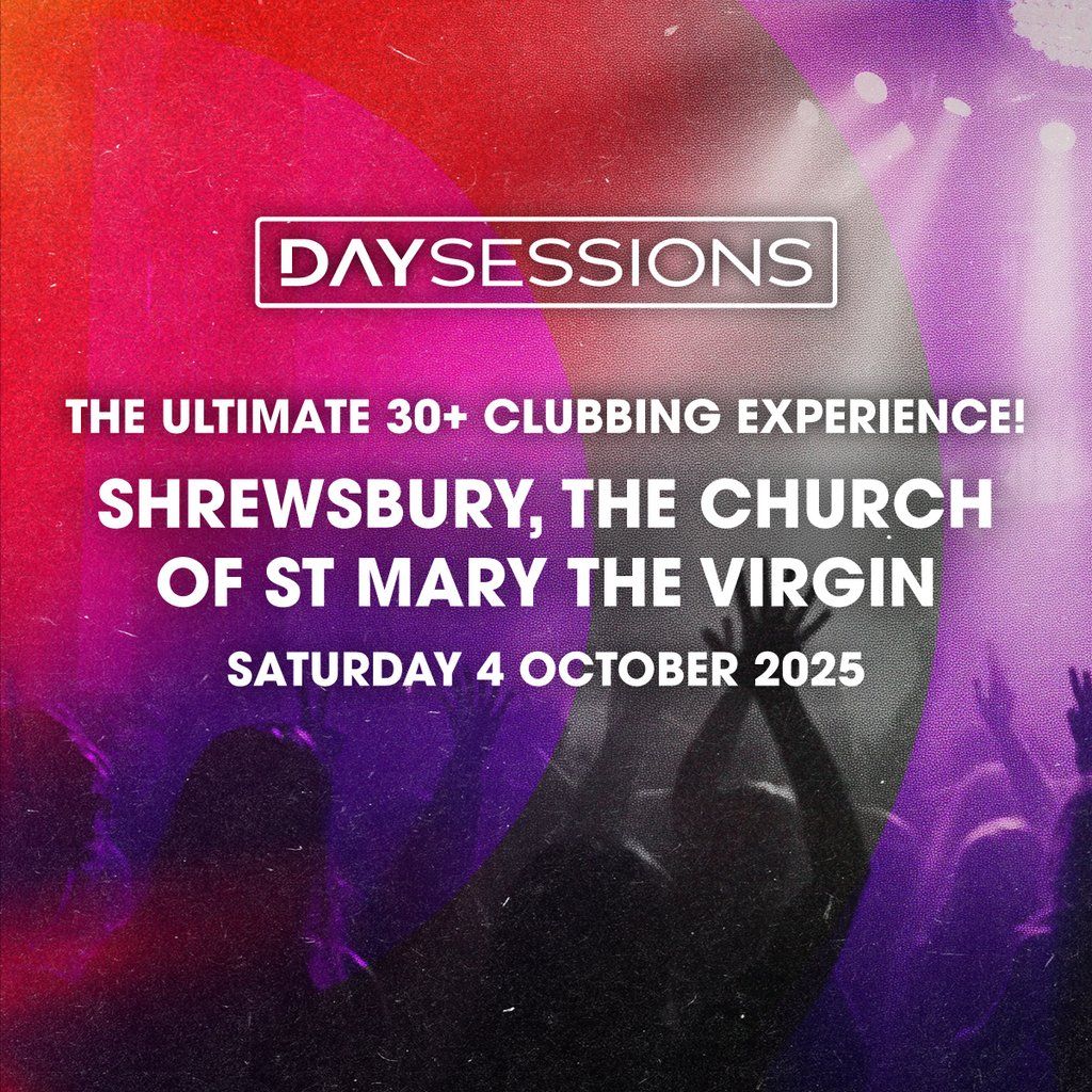 DAY SESSIONS - Shrewsbury