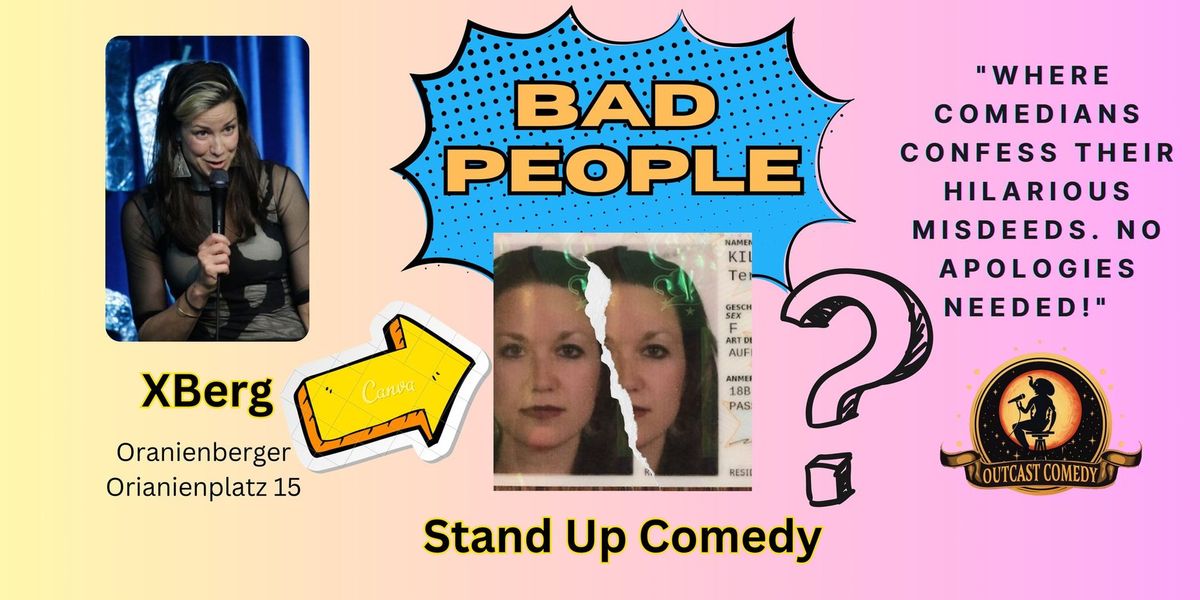 Bad People: Stand Up Comedy! (Xberg)