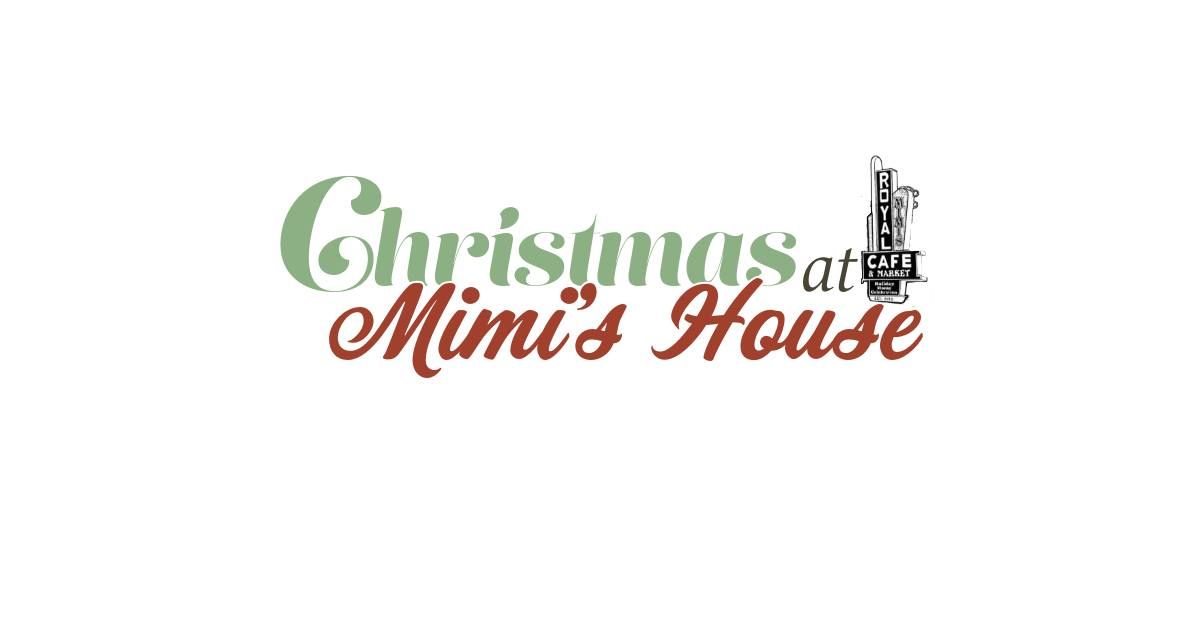 Christmas at Mimi's House