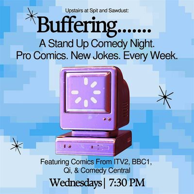 Buffering: A Stand Up Comedy Night