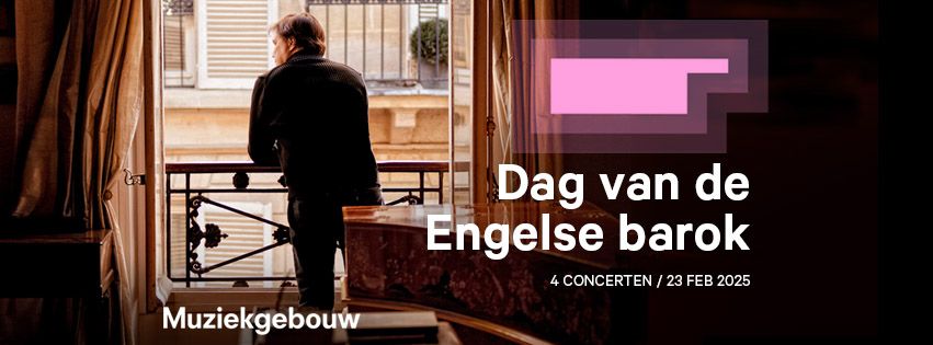 Dag van de Engelse barok in het Muziekgebouw