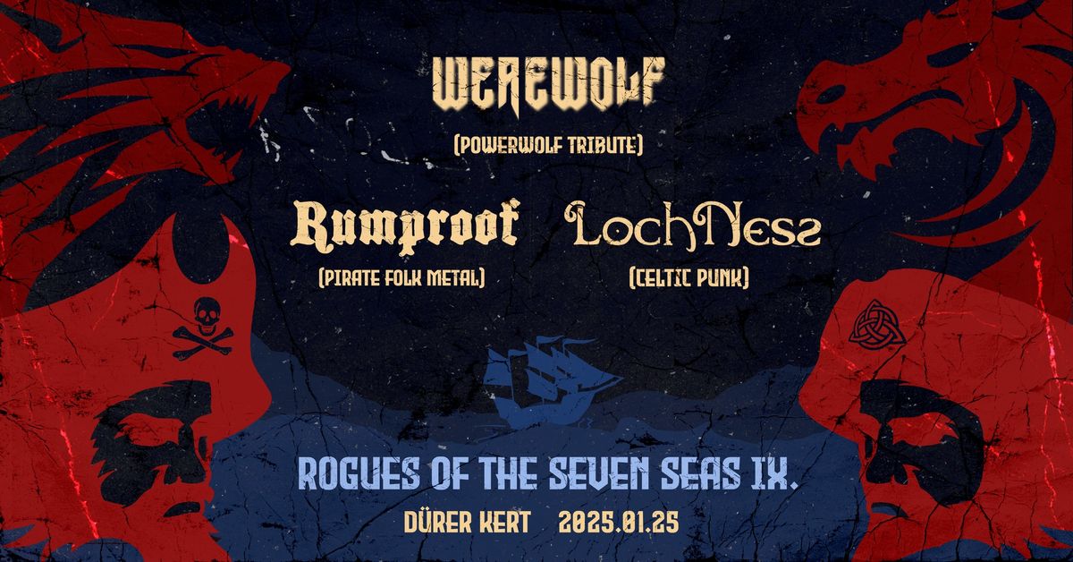 ROGUES OF THE SEVEN SEAS IX. | Rumproof | Werewolf | Lochnesz @ D\u00fcrer Kert