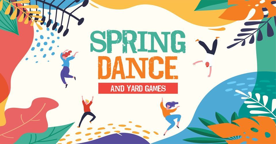 Spring Dance & Yard Games