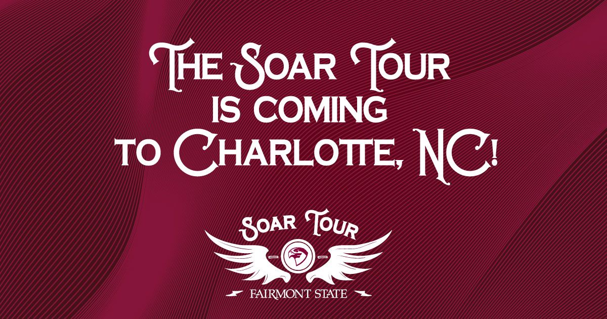 Fairmont State Soar Tour - Charlotte, NC