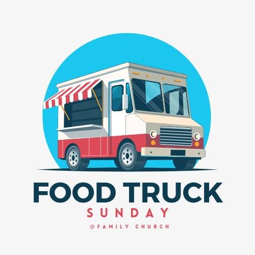 Food Truck Sunday! OPEN TO THE PUBLIC!