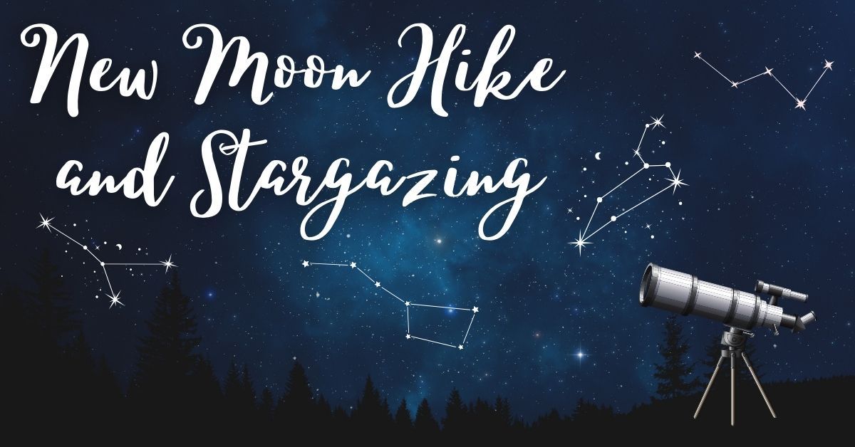 New Moon Hike and Stargazing