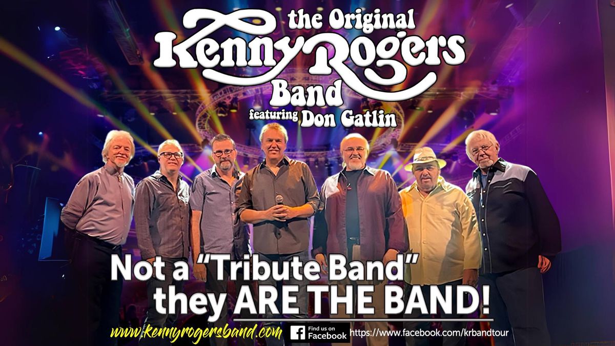 The Kenny Rogers Band presents \u201cThrough the Years\u201d featuring Don Gatlin