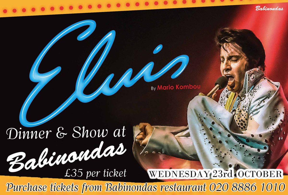 Elvis Night! Dinner and show Tickets \u00a335 each 020 8886 1010