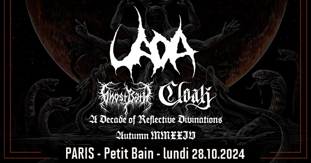 Uada, Ghost Bath, Cloak \/\/ Paris